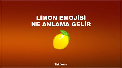 limon emojisi ne demek